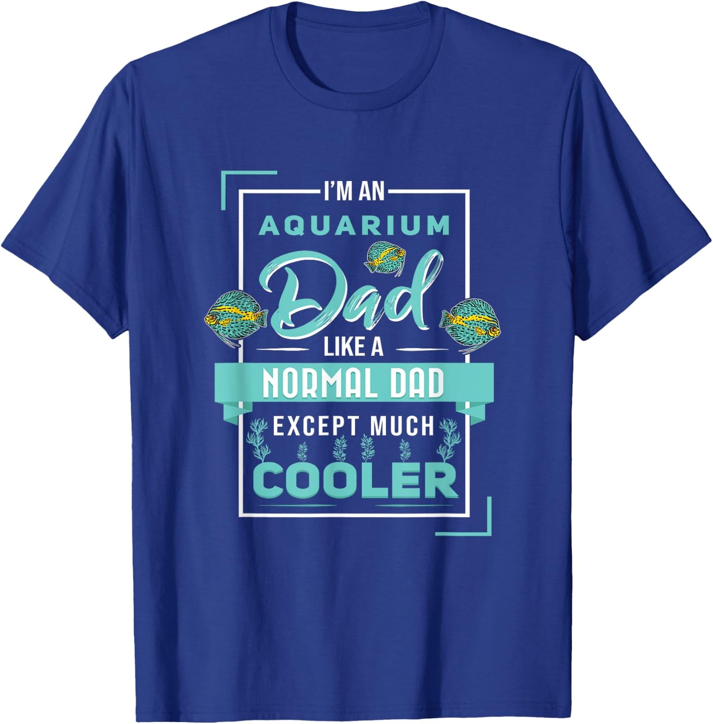 Aquarium Dad Discus Fish Aquarist Fish Breeder T-Shirt - T-Shirt | Royal