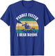 Canoe Camping Paddling Rafting Paddle Faster I Hear Banjos T-Shirt - T-Shirt | Royal