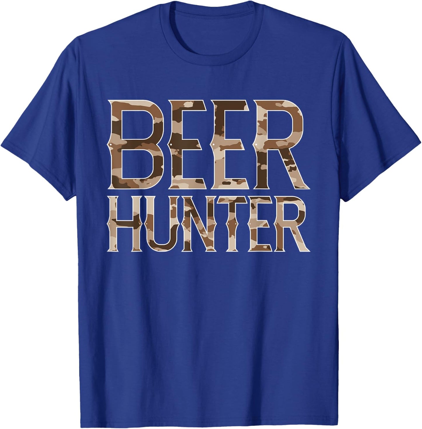 Beer Hunters Camouflage Camo Beer Lover Funny Drinker T-Shirt - T-Shirt | Royal