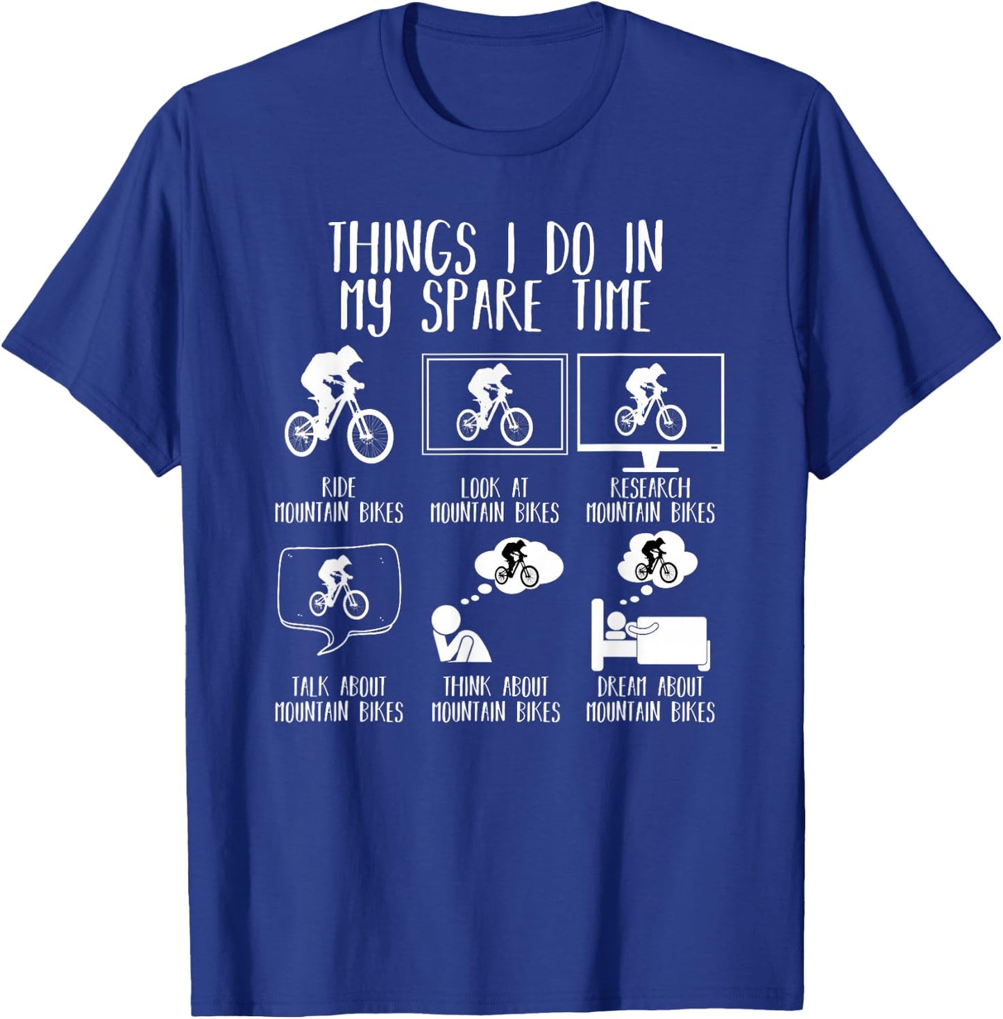 Things I Do In My Spare Time Funny Mountain Bike MTB Bicycle T-Shirt - T-Shirt | Royal