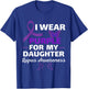 I Wear Purple For My Daughter Lupus Awareness funny T-Shirt - T-Shirt | Royal