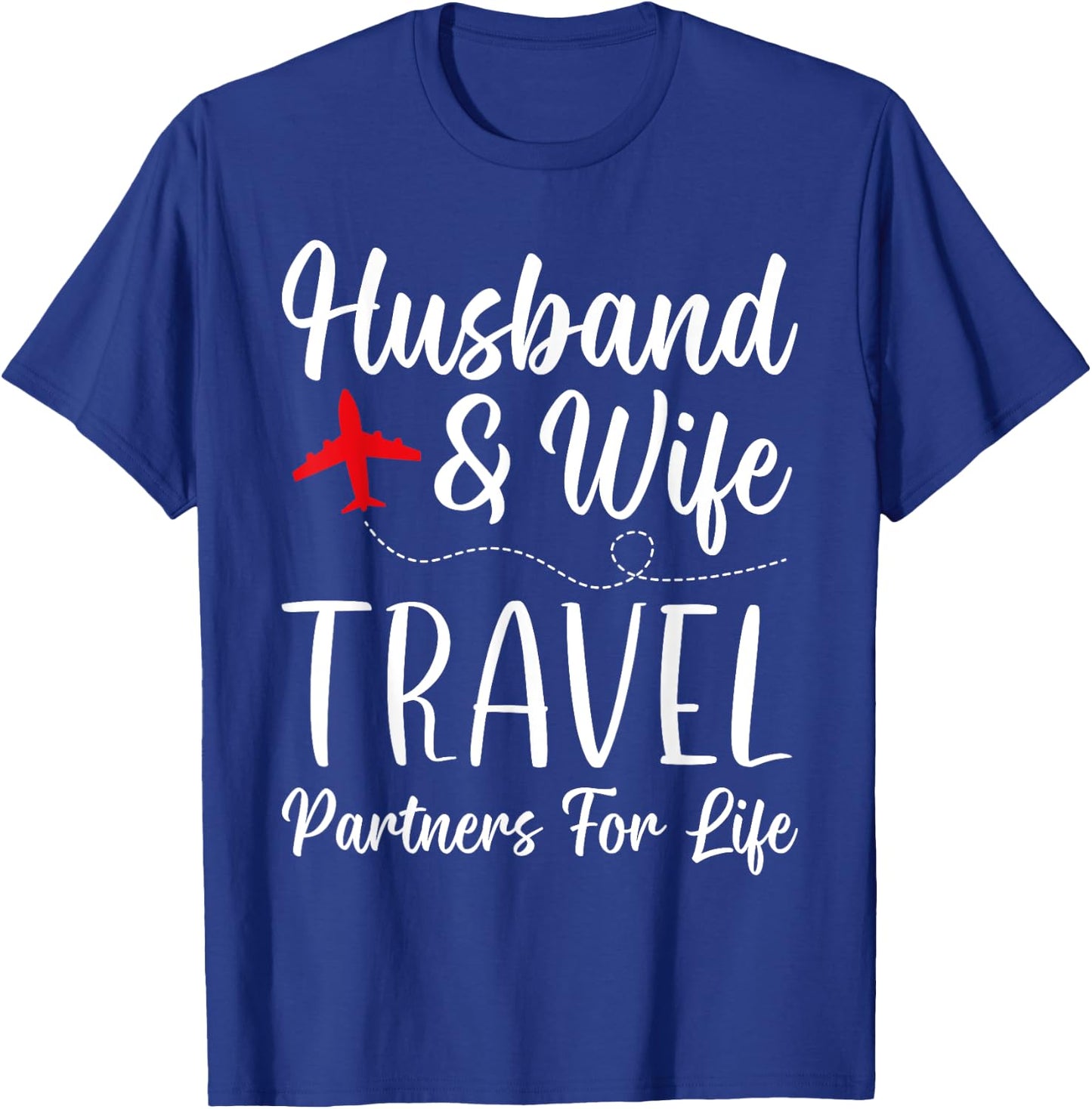 Couple Matching Husband And Wife Travel Partners For Life T-Shirt - T-Shirt | Royal