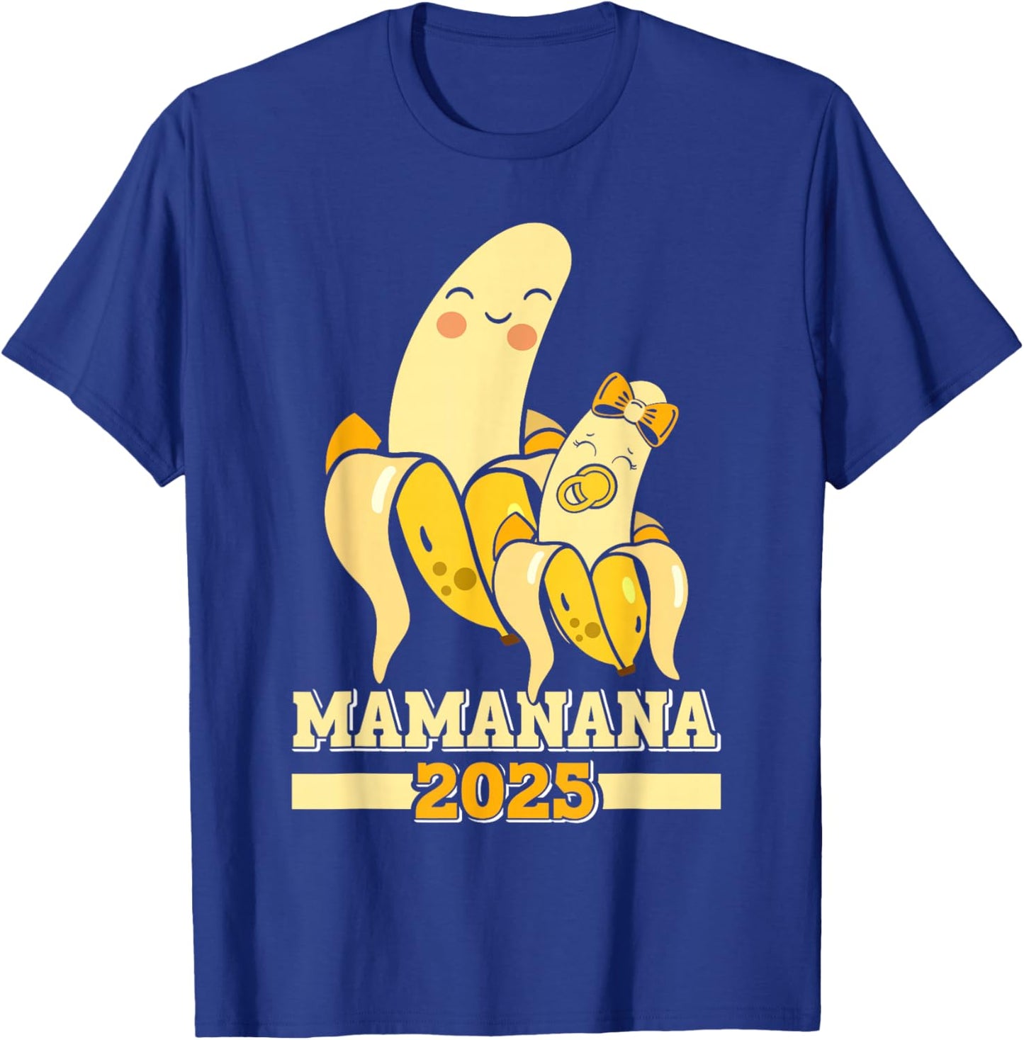 Soon Mom MAMANANA 2025 Banana Baby Prediction Pregnant T-Shirt - T-Shirt | Royal