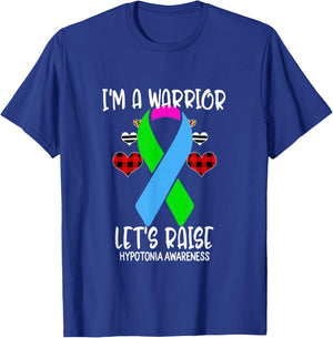 Hypotonia Awareness Ribbon I'm Warrior Let's Raise Support T-Shirt - T-Shirt | Royal