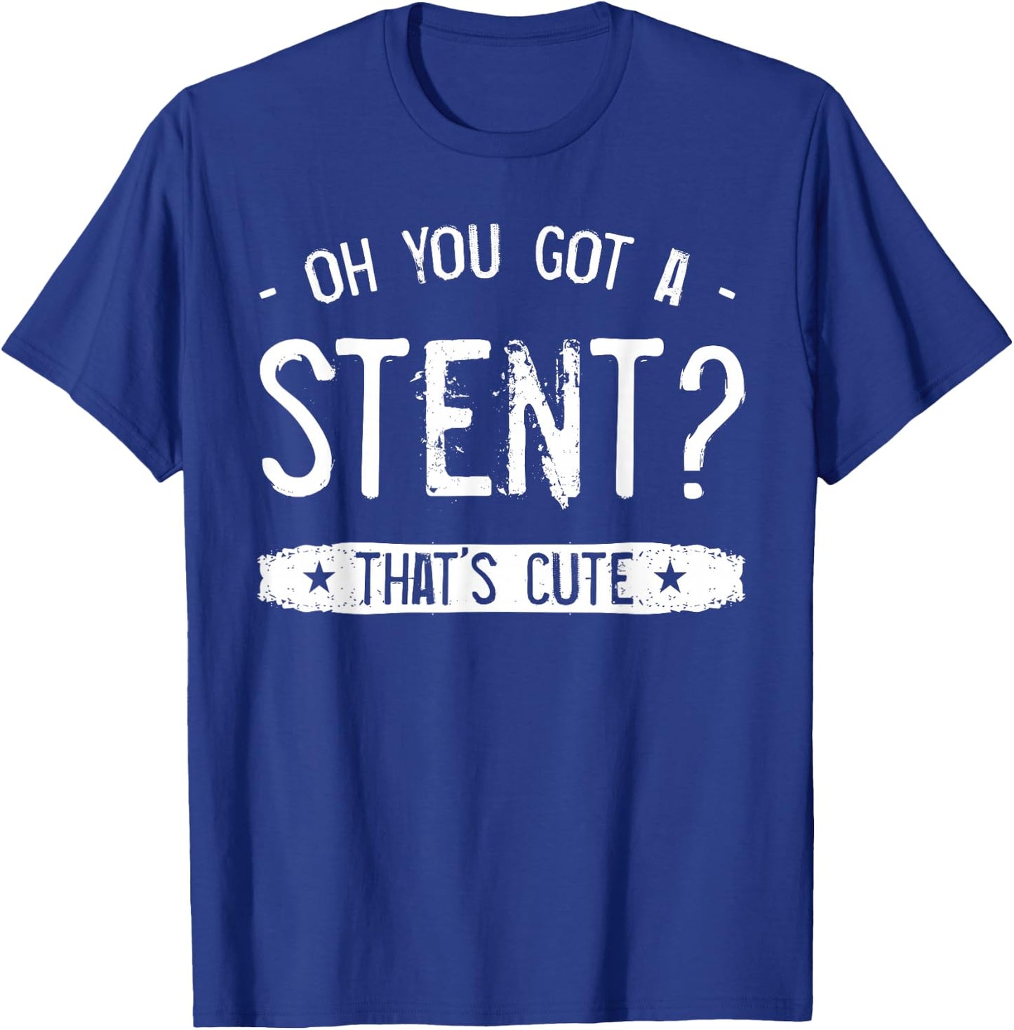 Heart Surgery Stent Transplant Survivor Orthotopic Cardiac T-Shirt - T-Shirt | Royal