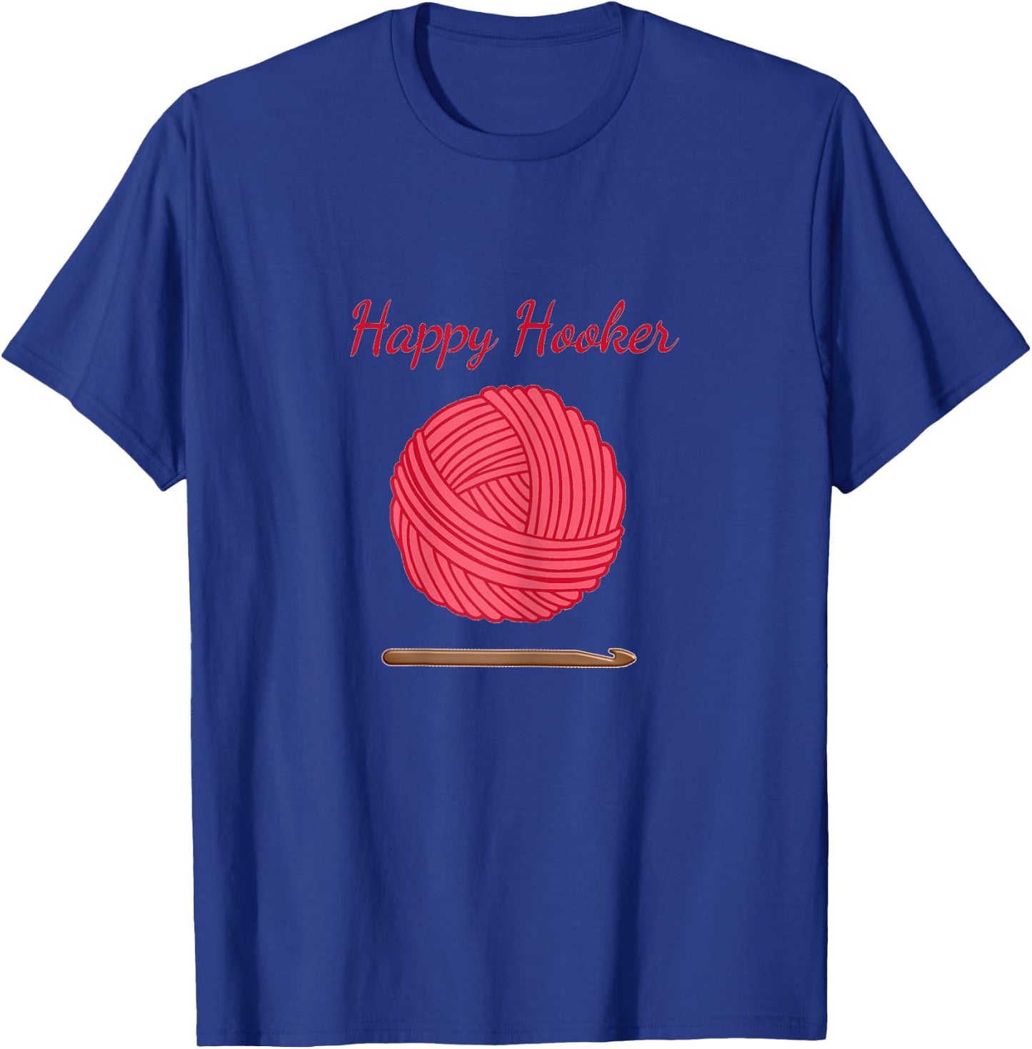 Happy Hooker Crochet Gift T-Shirt - T-Shirt | Royal