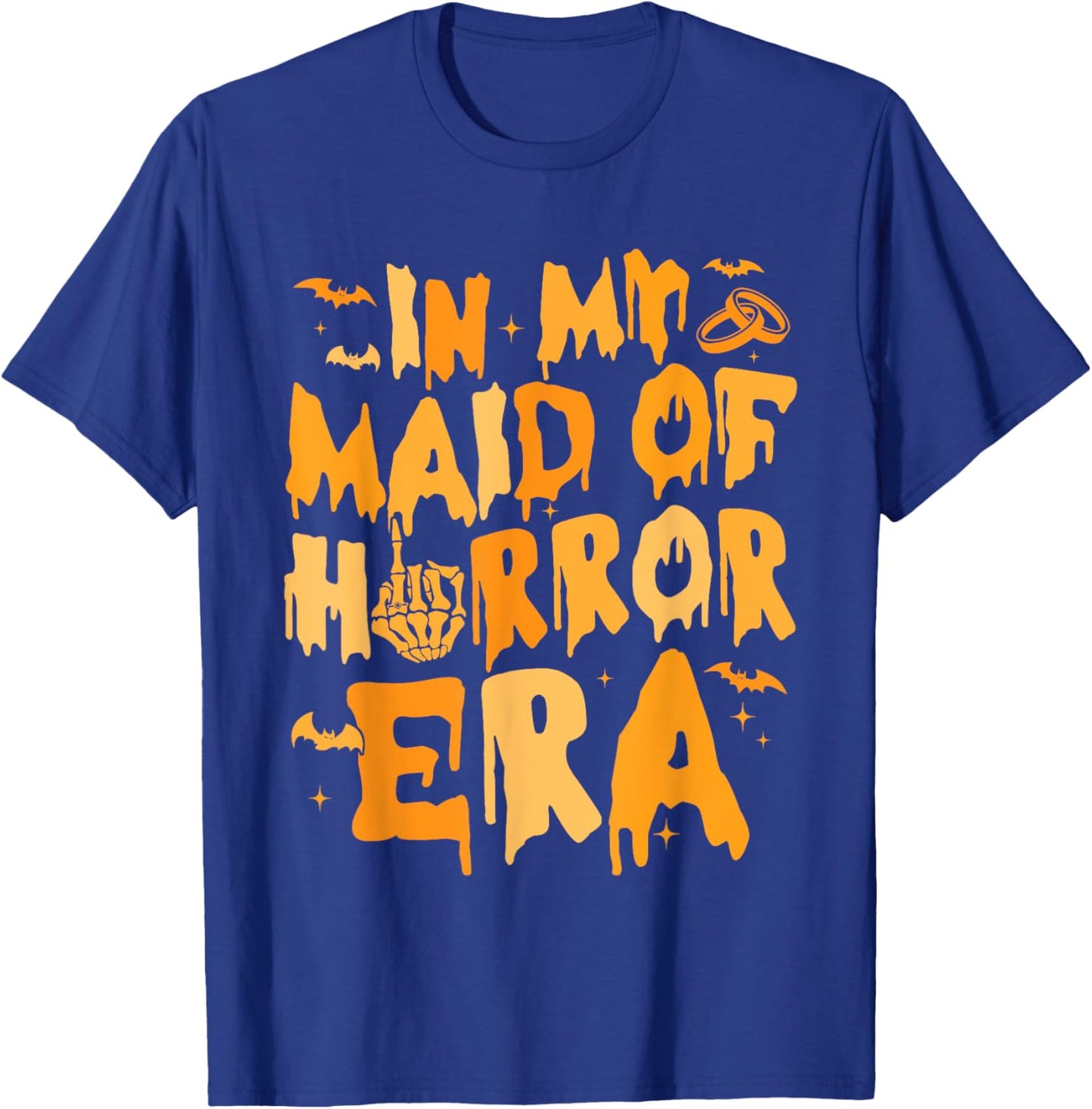 Funny In My Maid Of Horror Era Halloween Wedding Spooky T-Shirt - T-Shirt | Royal
