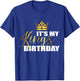 It's My King Birthday Funny Birthday Squad Cool B-Day Boy T-Shirt - T-Shirt | Royal