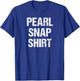 Texas Cowboy and Country Music for Rodeo Lovers a Pearl Snap T-Shirt - T-Shirt | Royal