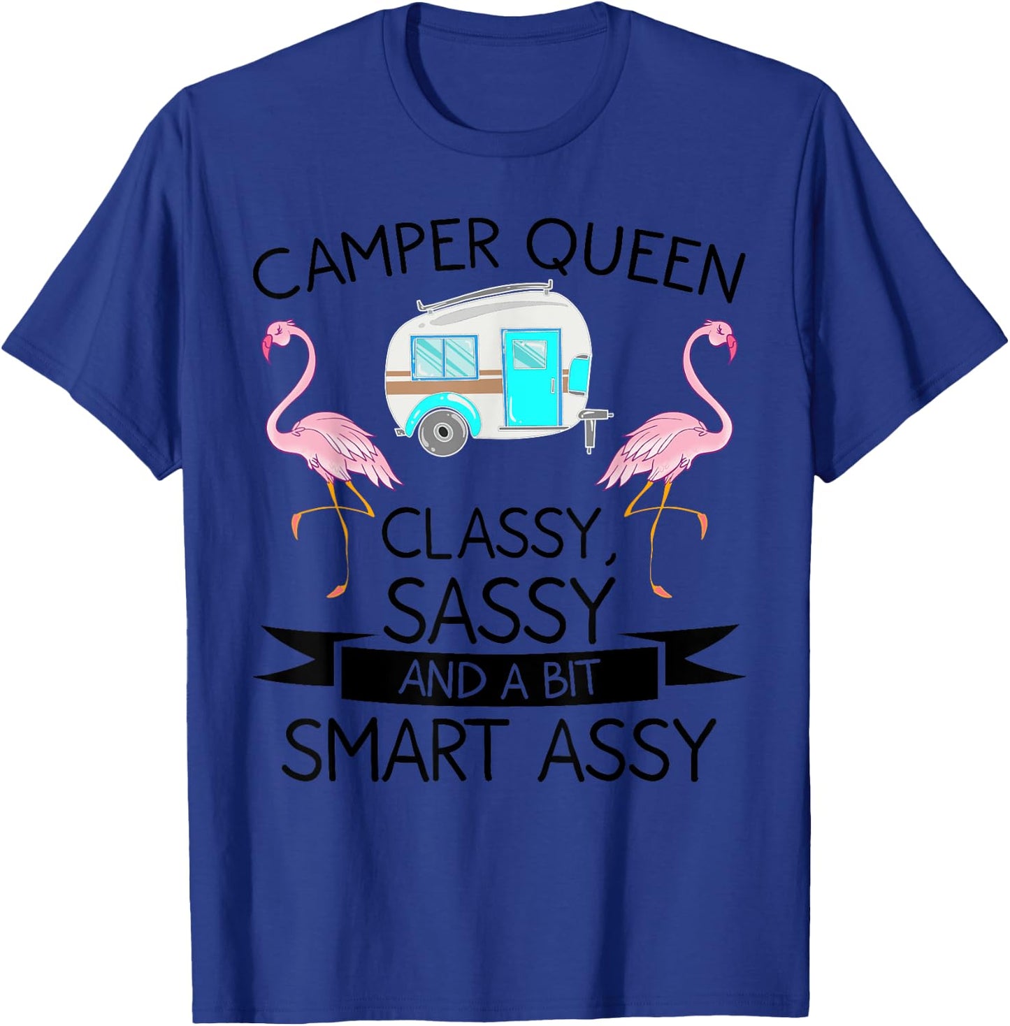 Funny Camper Queen Sassy Gift RV Camping Lovers T-Shirt - T-Shirt | Royal
