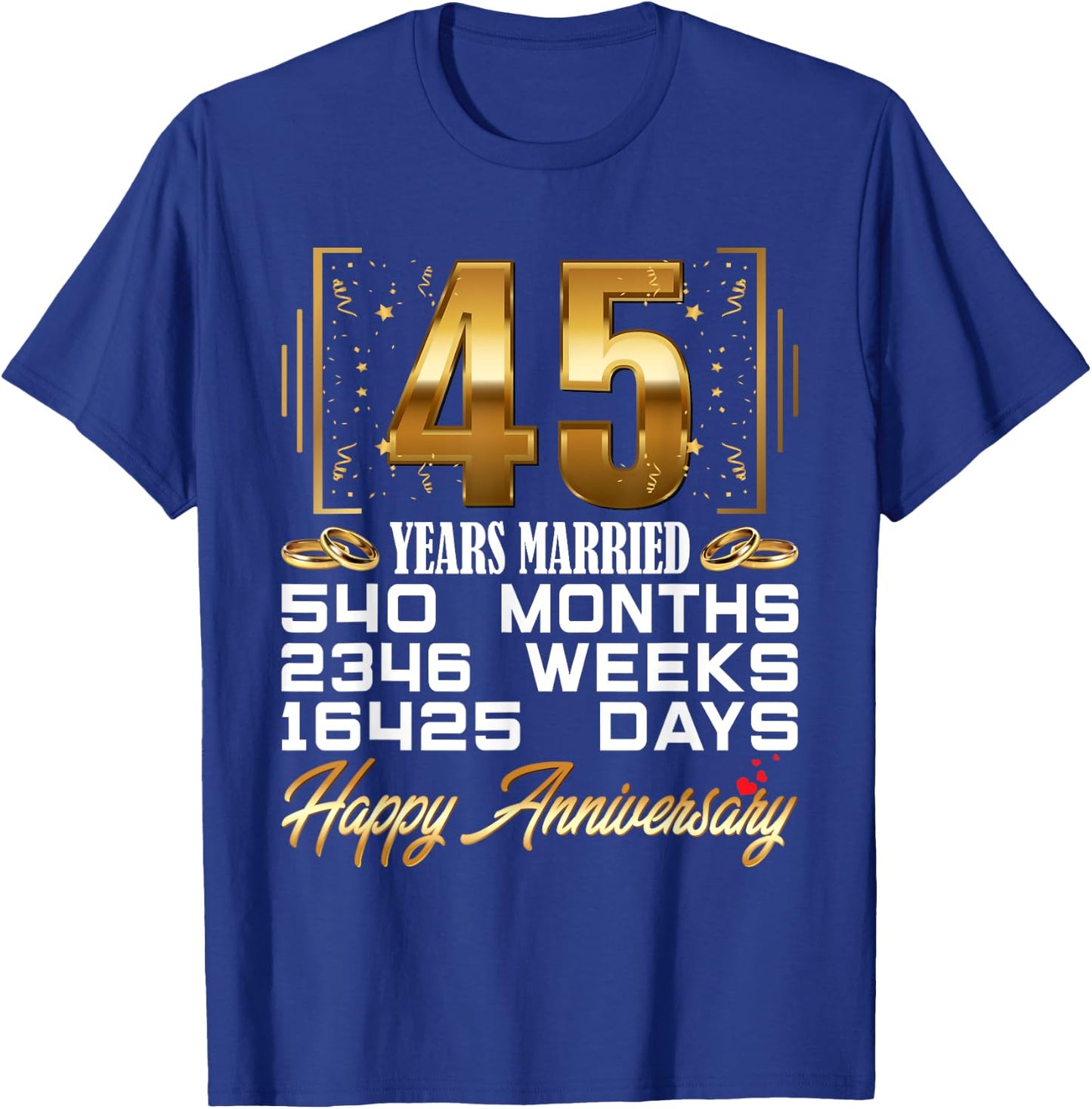 45 Years Married - Funny 45th Wedding Anniversary T-Shirt - T-Shirt | Royal
