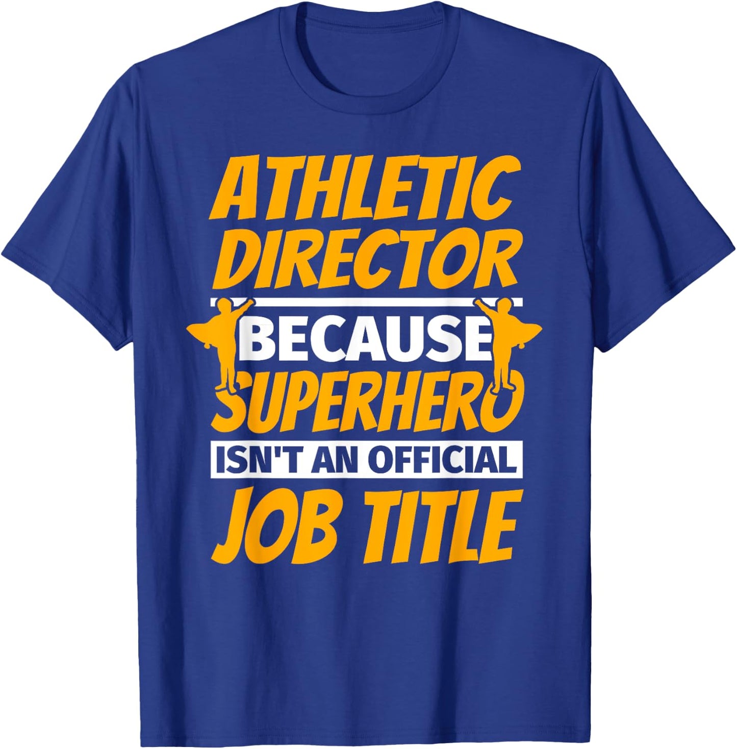 ATHLETIC DIRECTOR Funny Humor Gift T-Shirt - T-Shirt | Royal