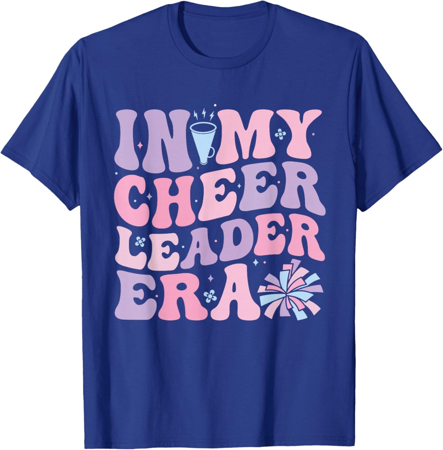 In My Cheerleader Era Cheerleading Funny Cheer Women Girls T-Shirt - T-Shirt | Royal