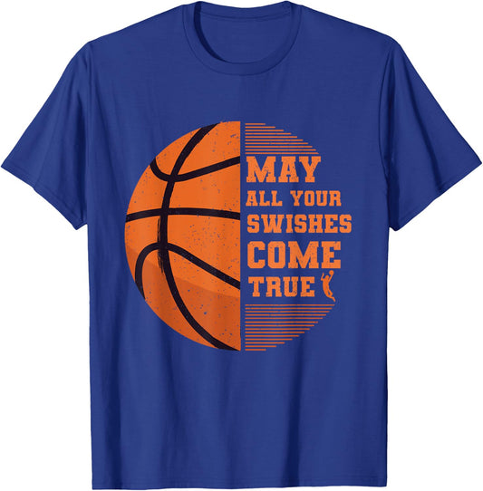 Basketball May All Your Swishes Come True College Player T-Shirt - T-Shirt | Royal