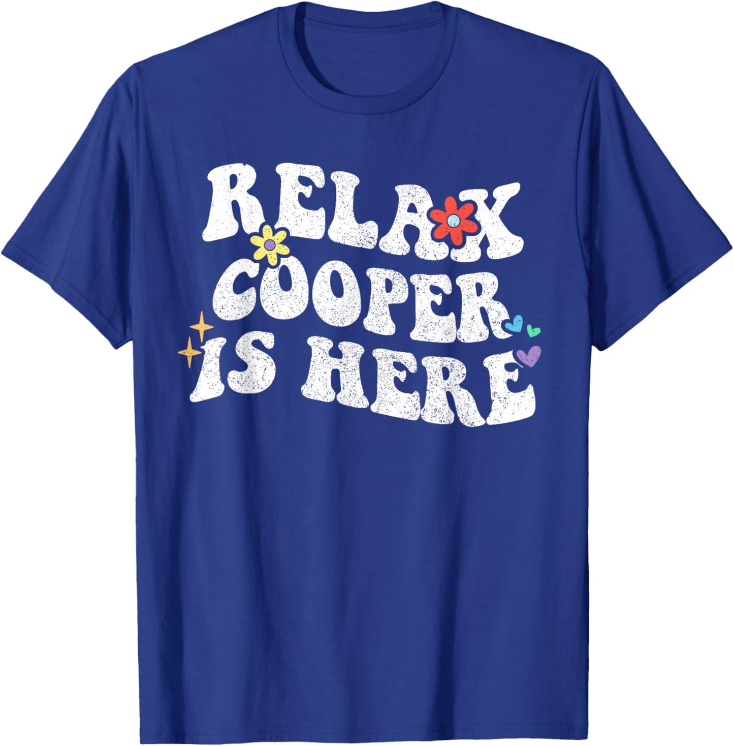 Personalized First Name outfit Retro Groovy Relax COOPER Is Here Funny Mother's Day Name T-Shirt - T-Shirt | Royal