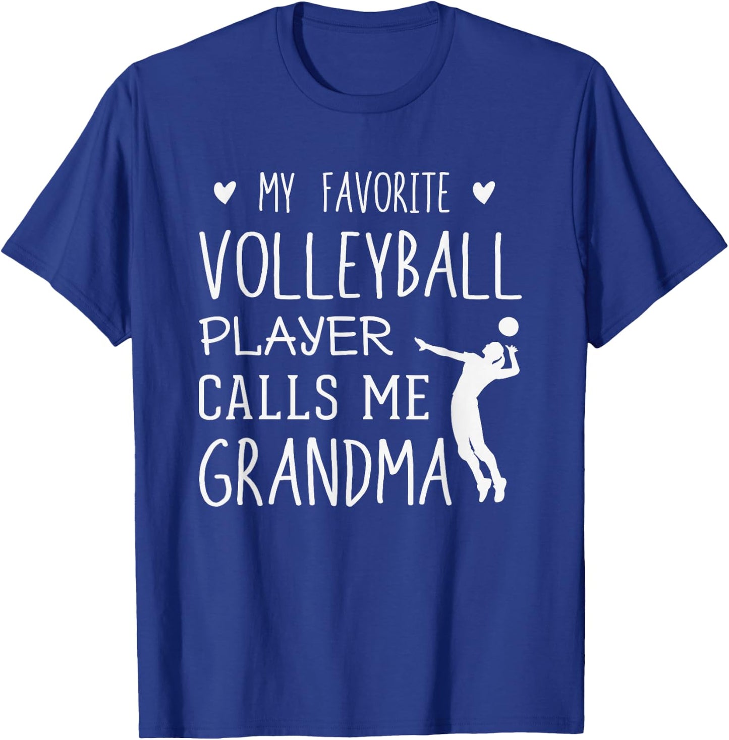 My Favorite Volleyball Player Calls Me Grandma Gift T-Shirt - T-Shirt | Royal
