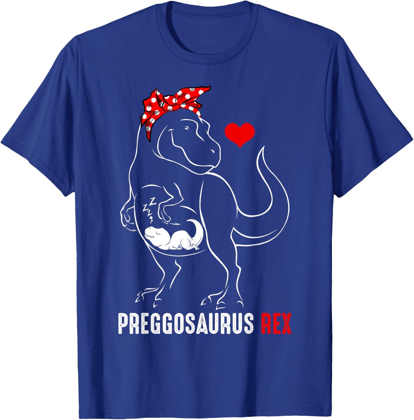 Mamasaurus Pregosaurus Rex Funny Pregnancy Have Kid Gift Small T-Shirt - T-Shirt | Royal