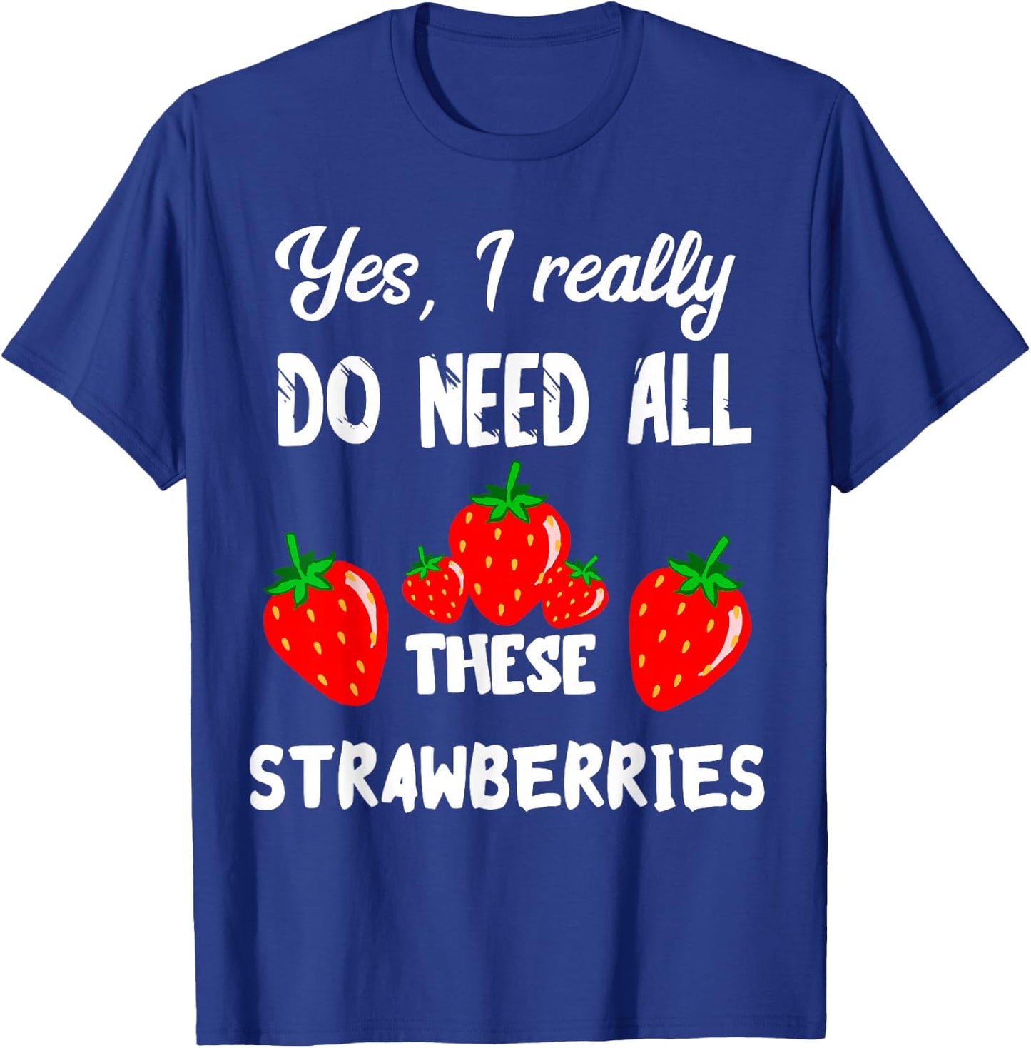 Sweet Strawberry Summer Fruits Delicious Strawberries Fruit T-Shirt - T-Shirt | Royal