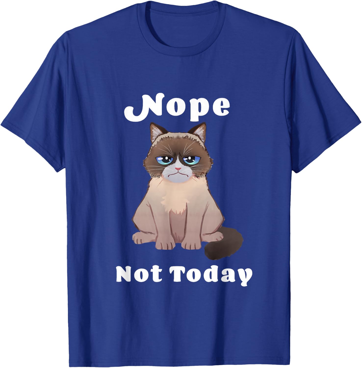 Nope Not Today Cat T-Shirt - T-Shirt | Royal