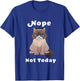 Nope Not Today Cat T-Shirt - T-Shirt | Royal