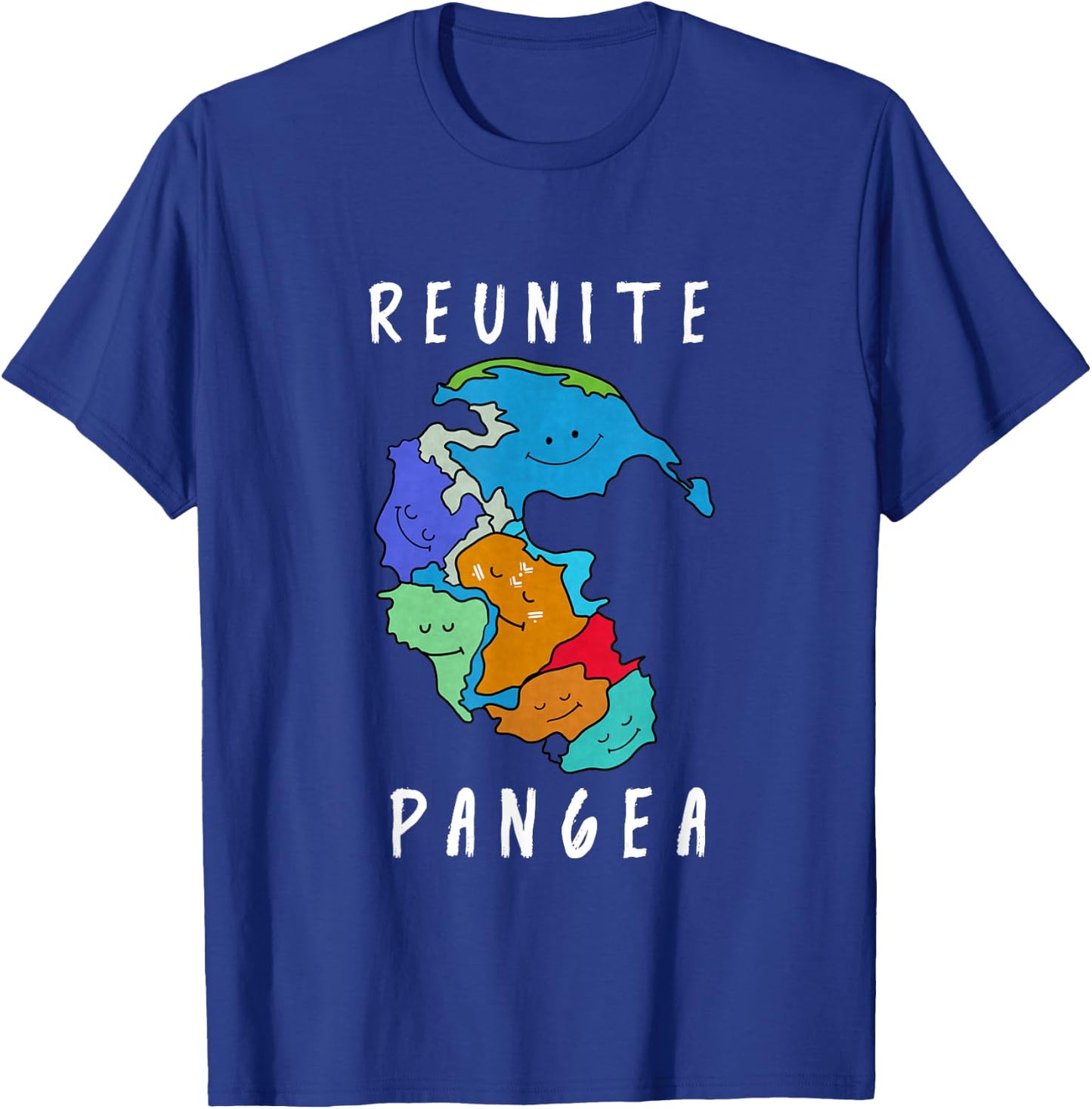 Reunite Pangea Funny Geology for Geologist T-Shirt - T-Shirt | Royal