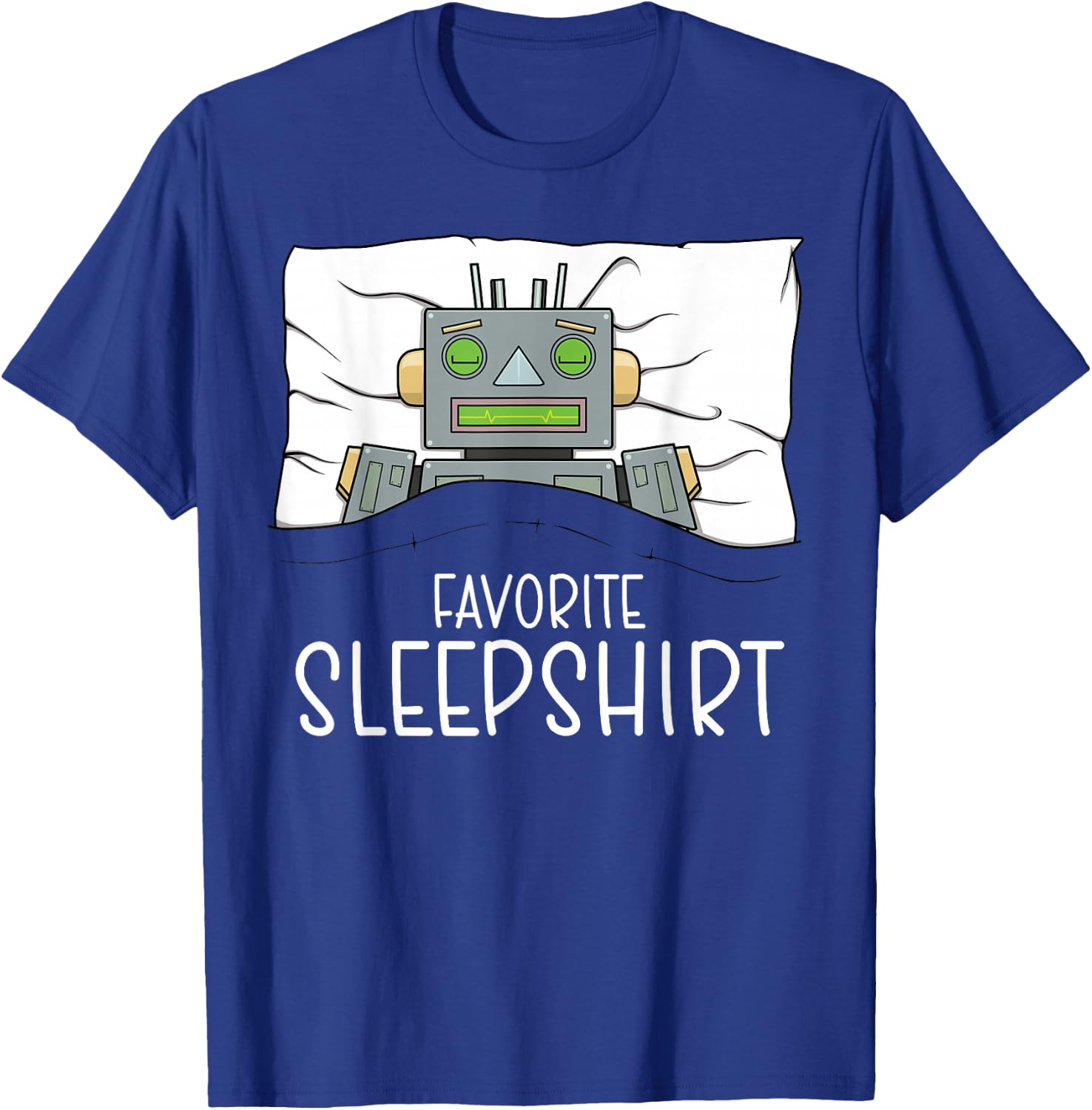 Favorite Sleepshirt Robot, Napping Robot Pajama T-Shirt - T-Shirt | Royal