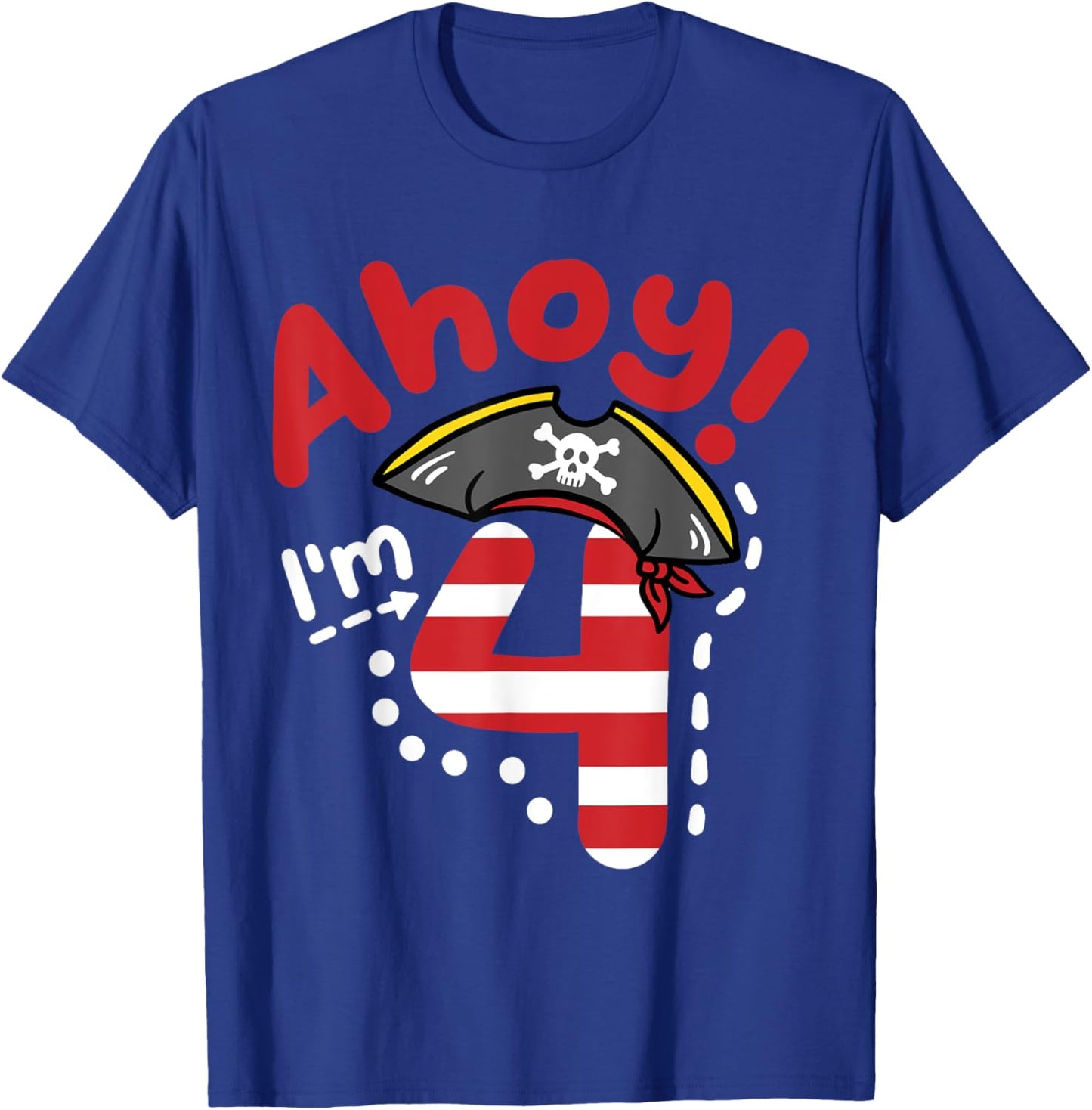 Ahoy I'm 4, Cool Pirate Theme 4th Birthday Party Boys Girls T-Shirt - T-Shirt | Royal