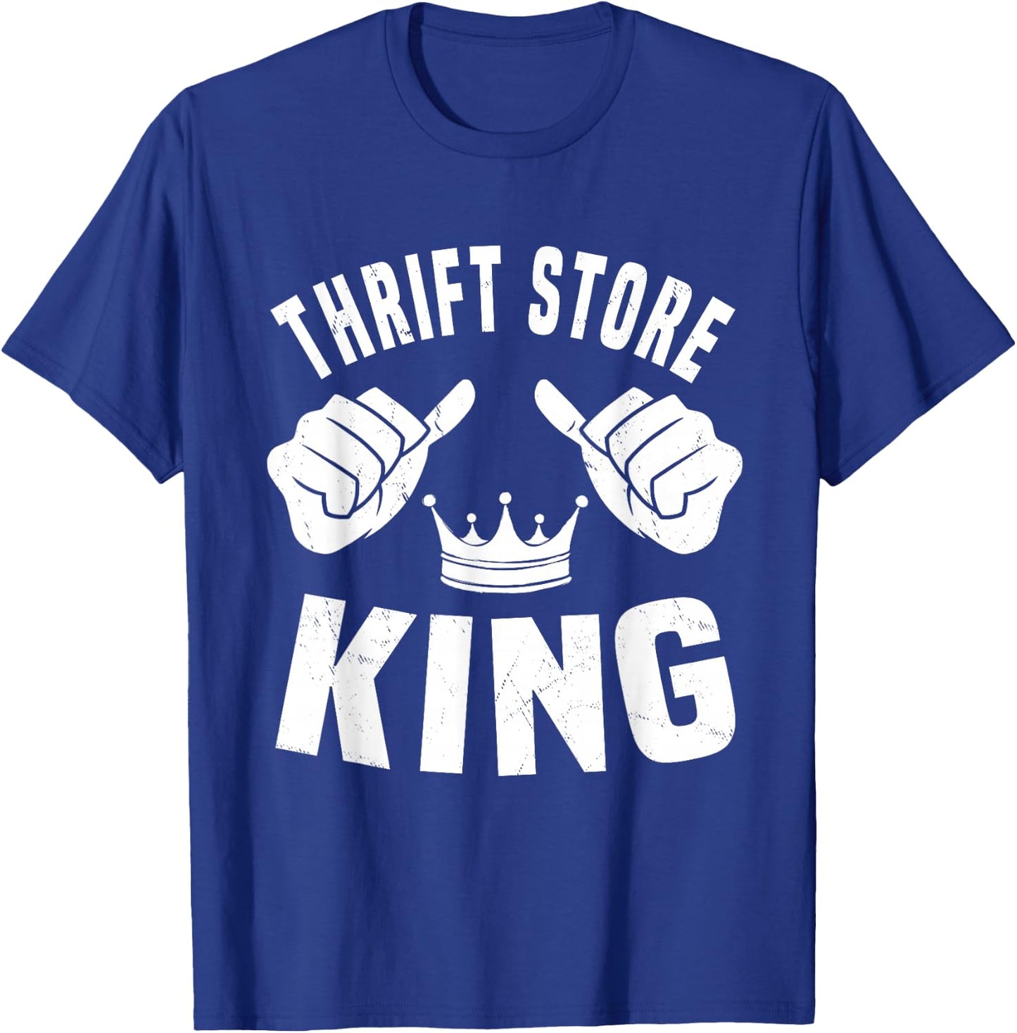 Funny Thrift Store King Thrifter Flea Market Picker Men T-Shirt - T-Shirt | Royal