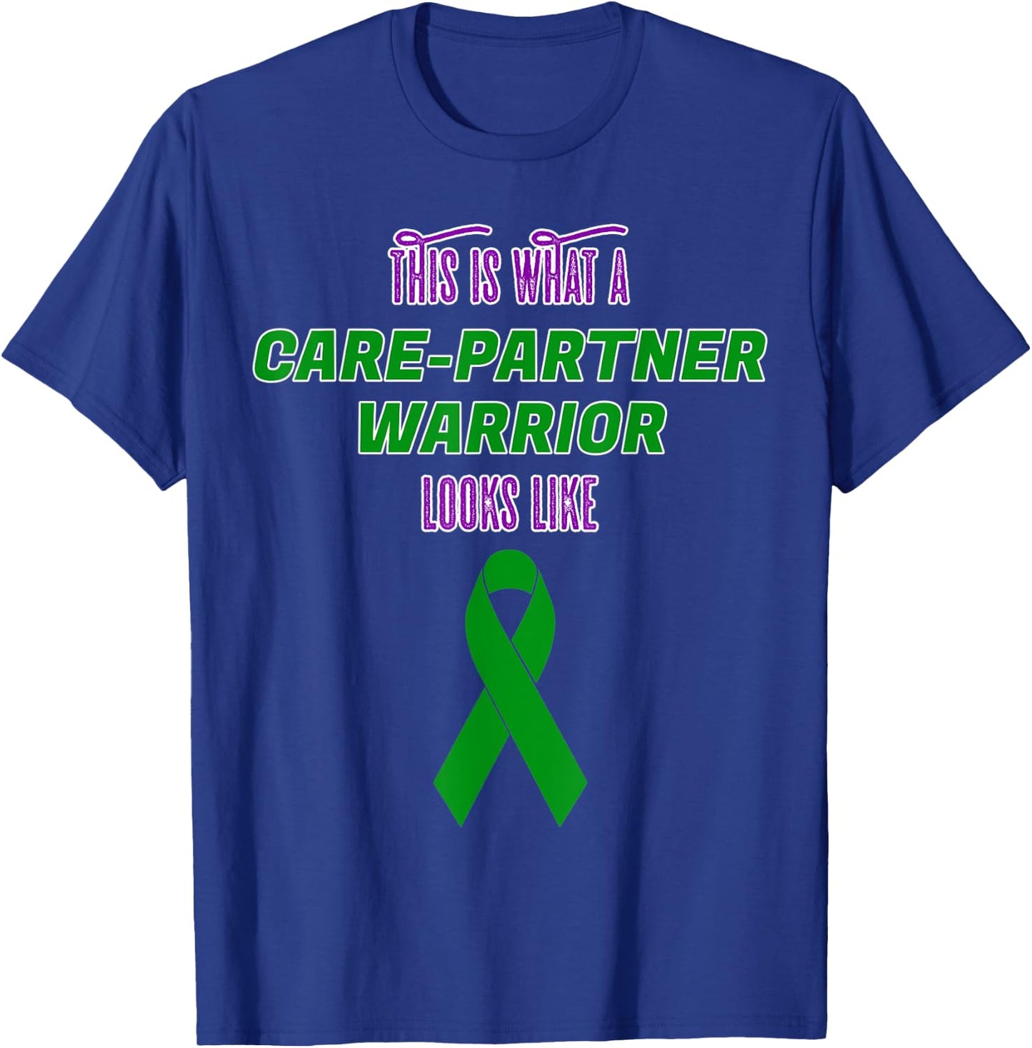 This is What a Care Partner Warrior looks like Kidney T-Shirt - T-Shirt | Royal