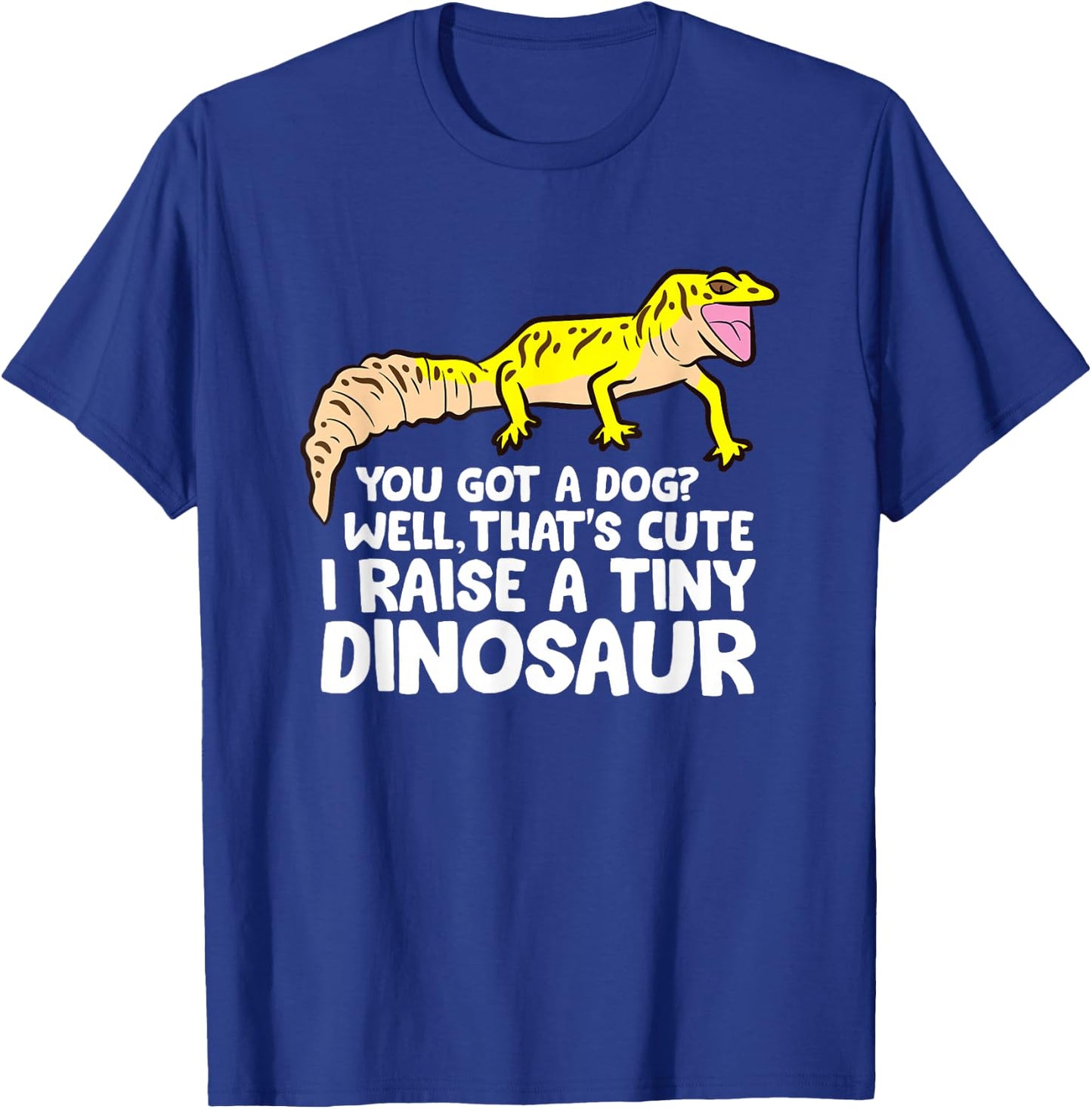 Leopard Gecko Owner I Raise A Tiny Leopard Gecko Small T-Shirt - T-Shirt | Royal