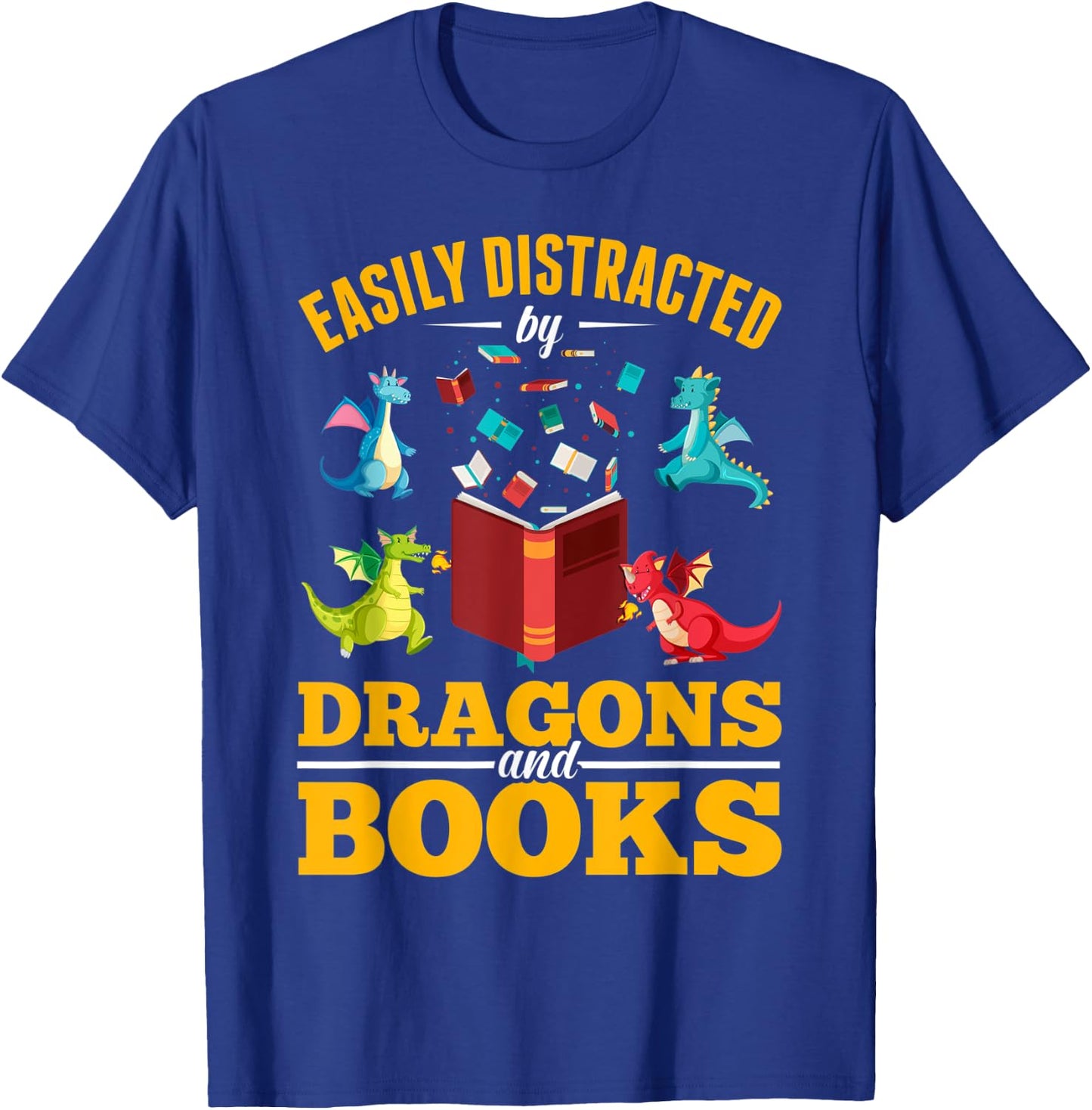 Easily Distracted By Dragons And Books Dragon T-Shirt - T-Shirt | Royal