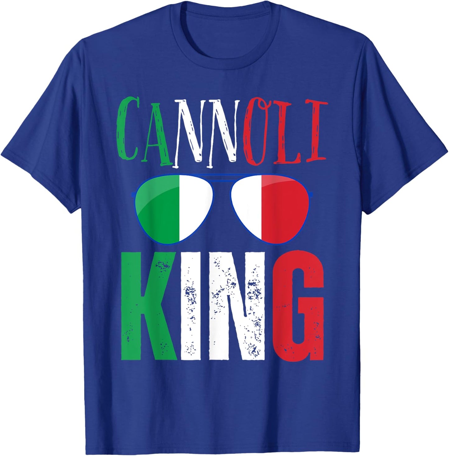 Funny Cannoli King Italian Saying Italy Flag Sunglasses T-Shirt - T-Shirt | Royal