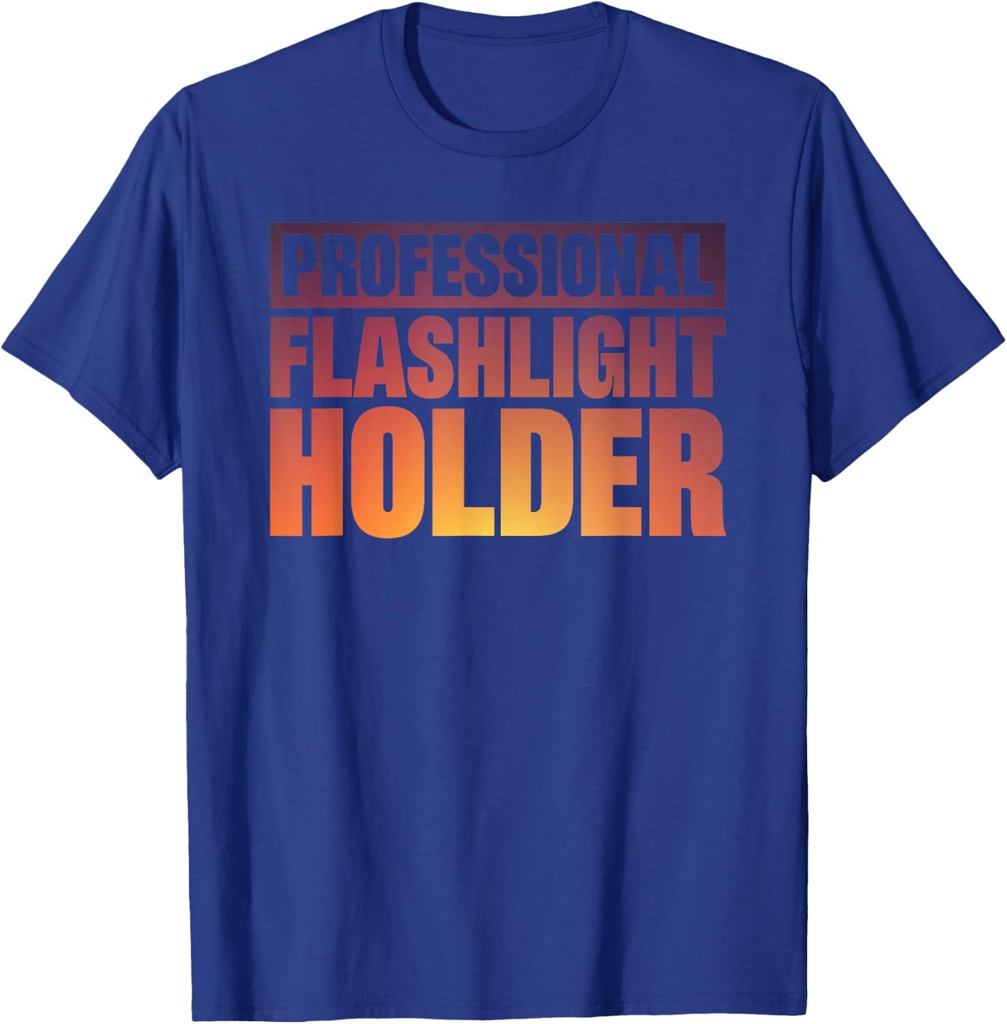 Professional Flashlight Holder T-Shirt - T-Shirt | Royal
