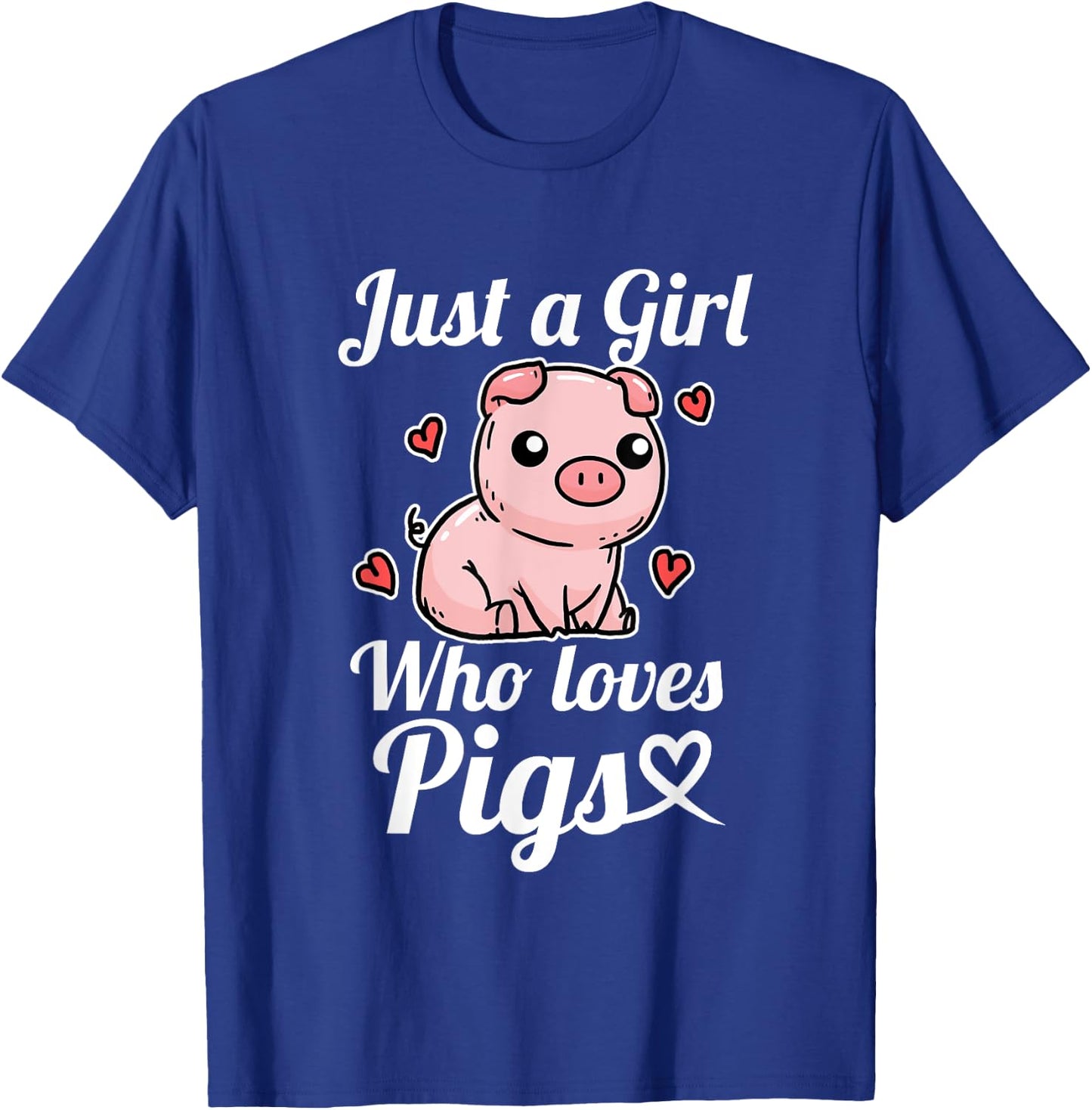 Just A Girl Who Loves Pigs Funny Pig Costume T-Shirt - T-Shirt | Royal