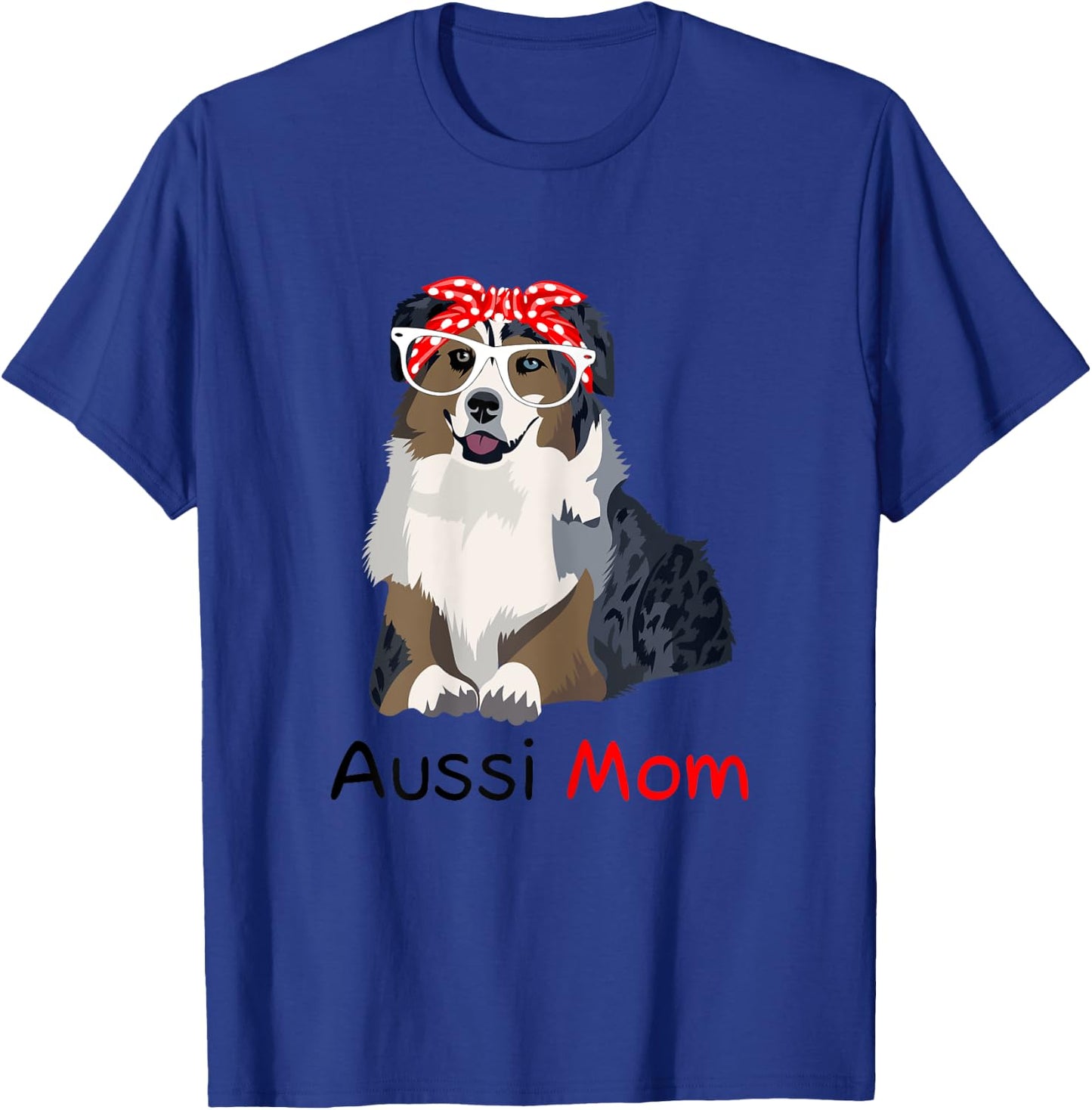 Aussie Mom Dog Bandana Pet Lover Aussie T-Shirt - T-Shirt | Royal