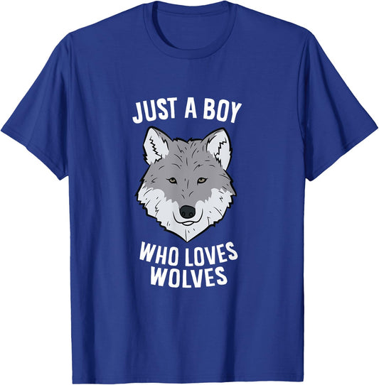 Just A Boy Who Loves Wolves Funny Wolf Boy T-Shirt - T-Shirt | Royal