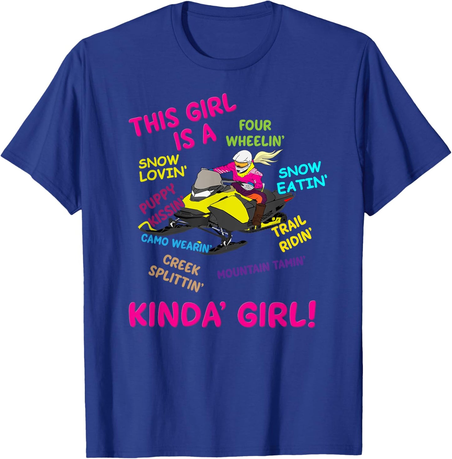 Funny Snowmobiling Saying Girl Snowmobile Riding Sled Girl T-Shirt - T-Shirt | Royal