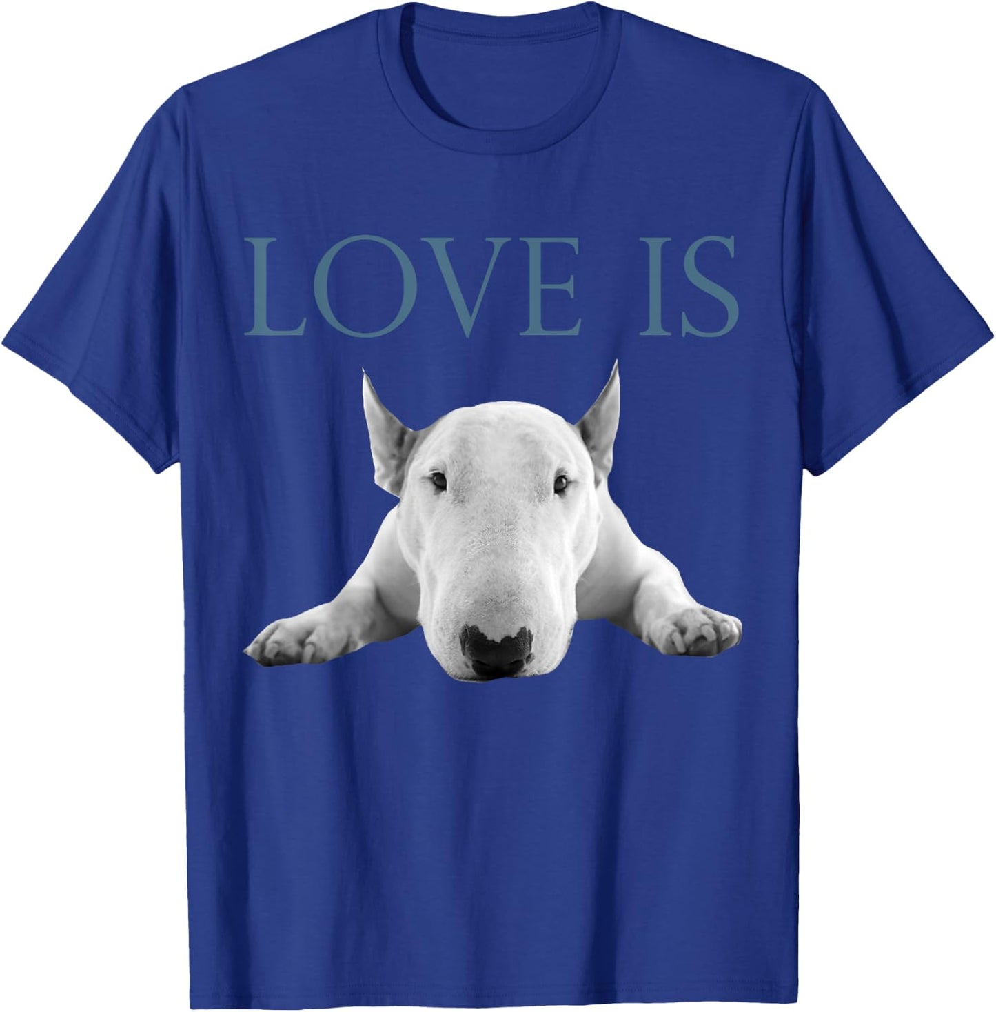 Love Is Bull Terrier T-Shirt - T-Shirt | Royal