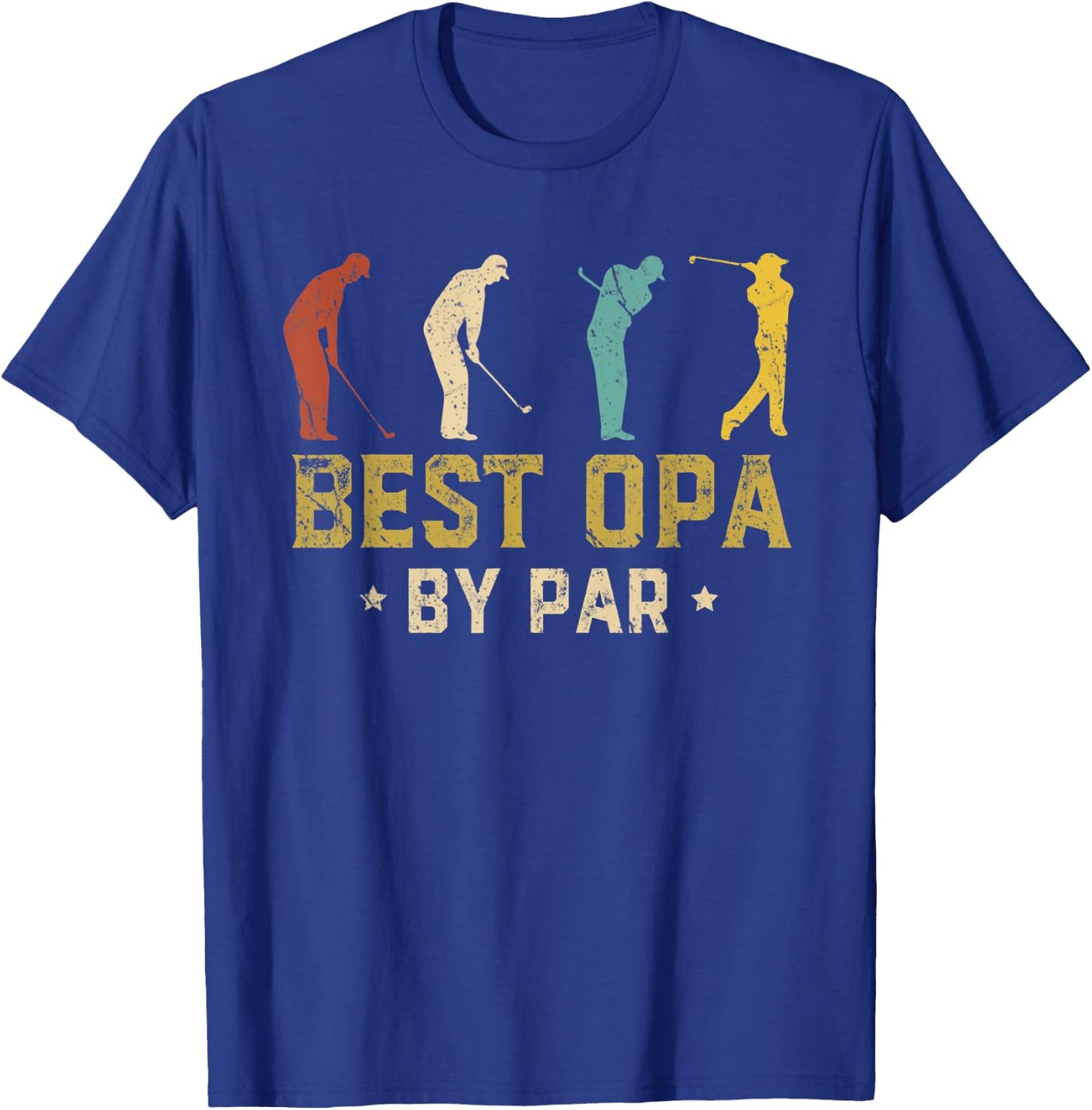 Funny Best Opa By Par Father's Day Gifts Golf T-Shirt - T-Shirt | Royal