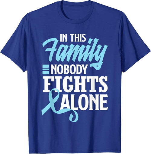 In This Family Nobody Fights Alone Prostate Cancer Awareness