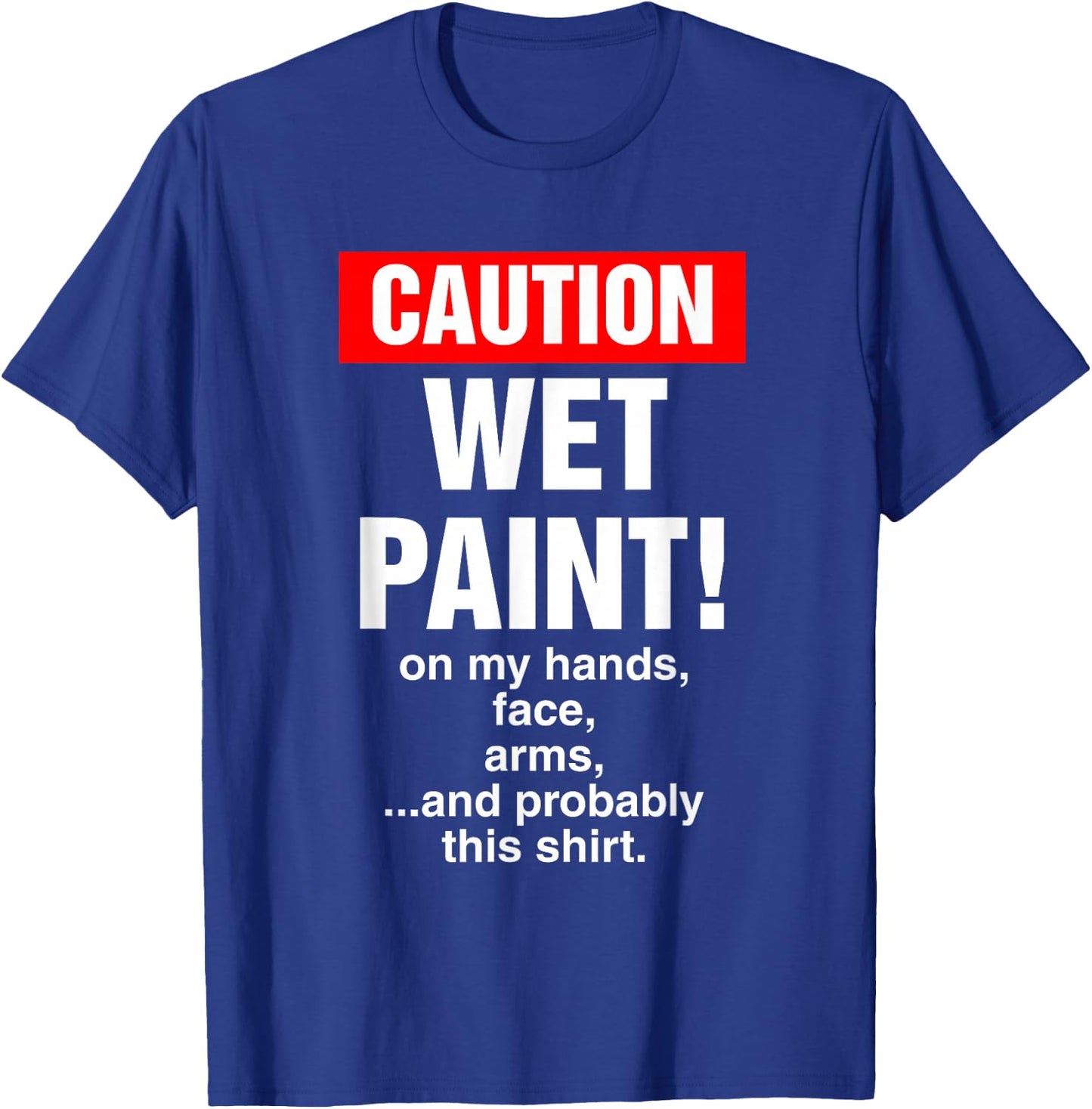 House Painter Caution Wet Paint Decorating Profession Retro T-Shirt - T-Shirt | Royal