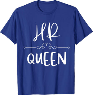 HR Queen Human Resources Funny Work In HR T-Shirt - T-Shirt | Royal