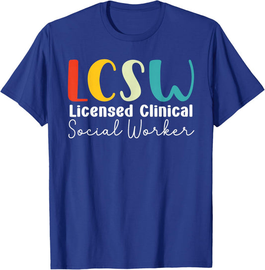 Cool LCSW Licensed Clinical Social Worker, Graduation T-Shirt - T-Shirt | Royal