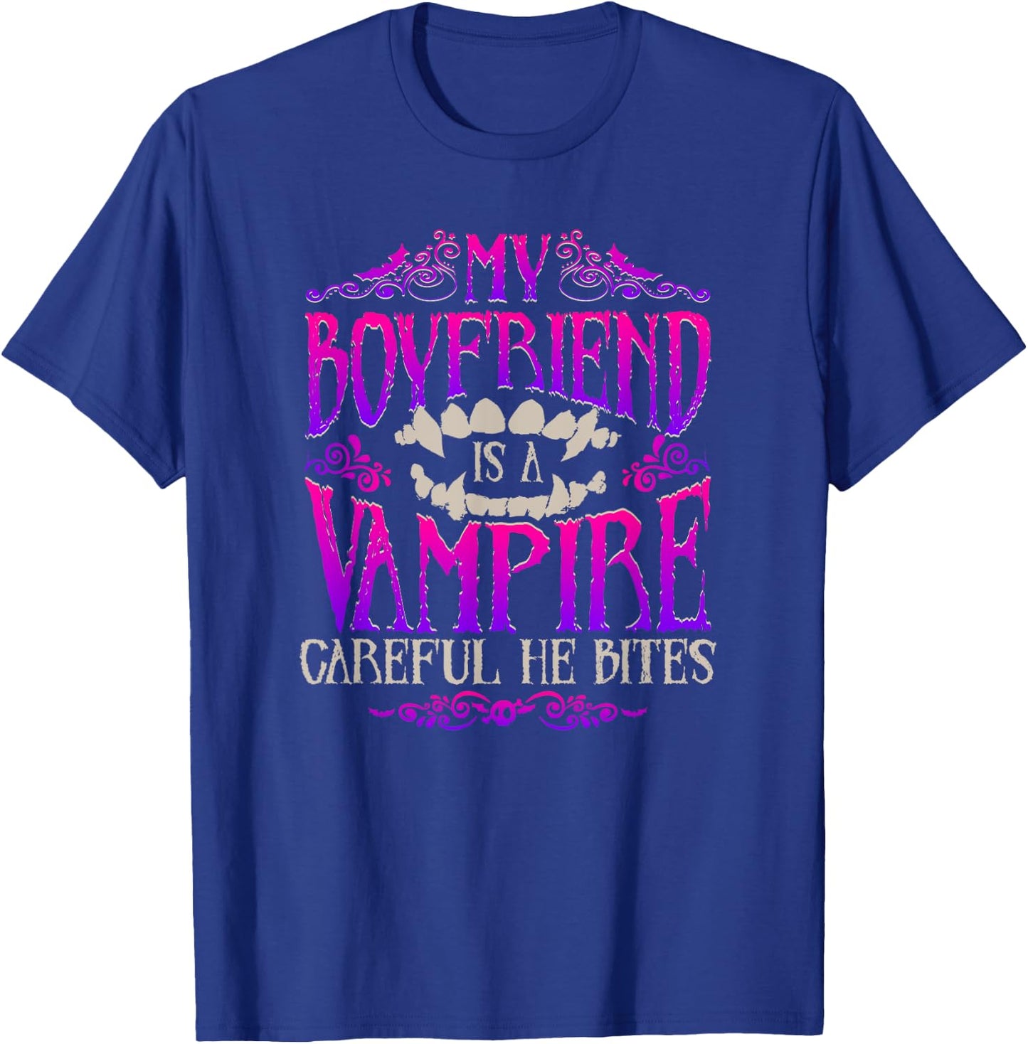 My Boyfriend Is a Vampire - Funny Halloween Design T-Shirt - T-Shirt | Royal