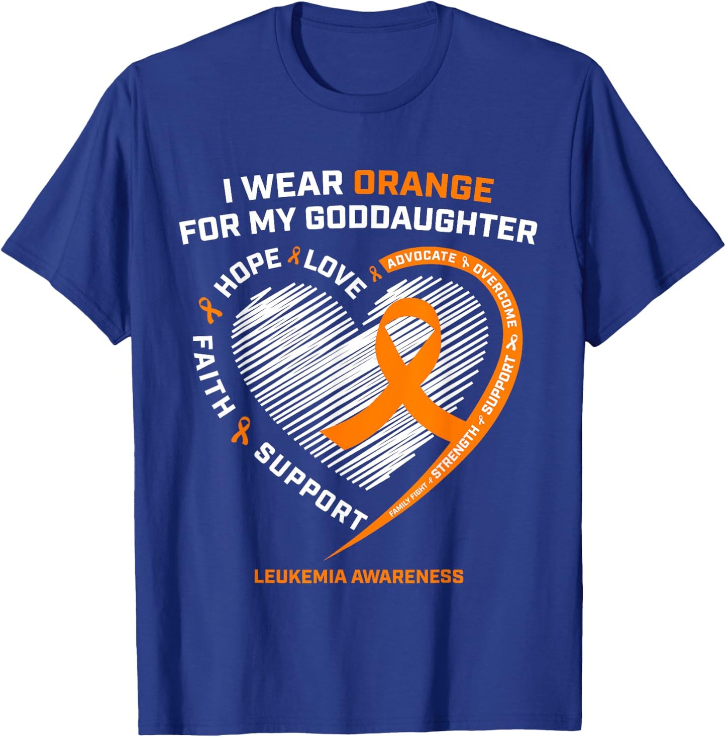 I Wear Orange For My Goddaughter Leukemia Cancer Awareness T-Shirt - T-Shirt | Royal
