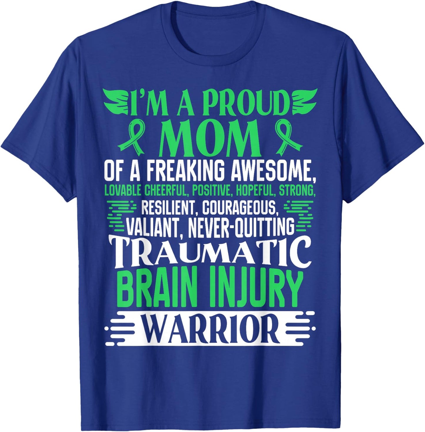 Traumatic Brain Injury Awareness Ribbon Mom TBI Gift T-Shirt - T-Shirt | Royal