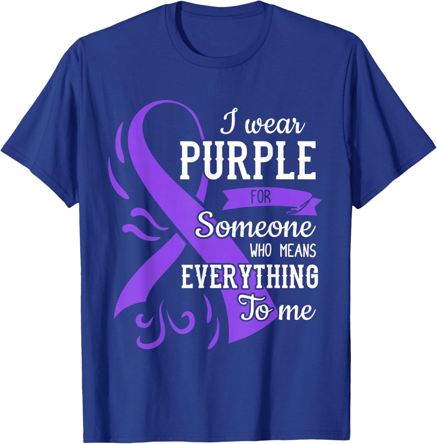 Everything To Me Epilepsy Day Purple Ribbon Epileptic T-Shirt - T-Shirt | Royal