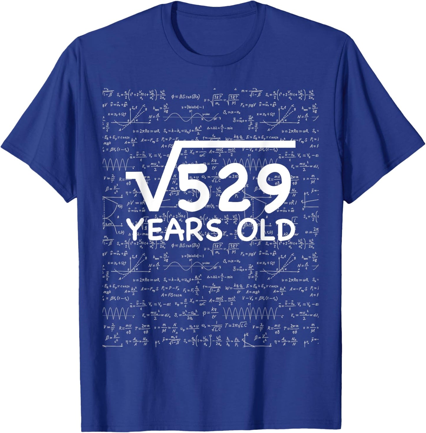 Funny 23rd Birthday 23 Years Old Square Root Math Pun Gift T-Shirt - T-Shirt | Royal
