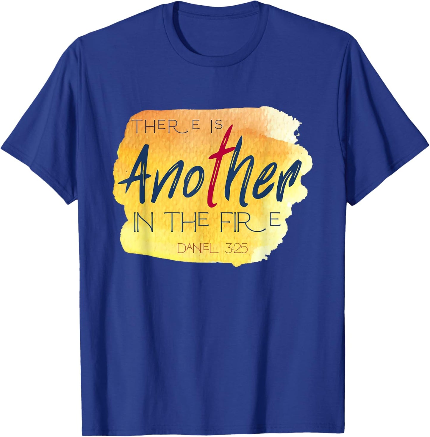 There is Another in the Fire Religious Scripture T-Shirt - T-Shirt | Royal