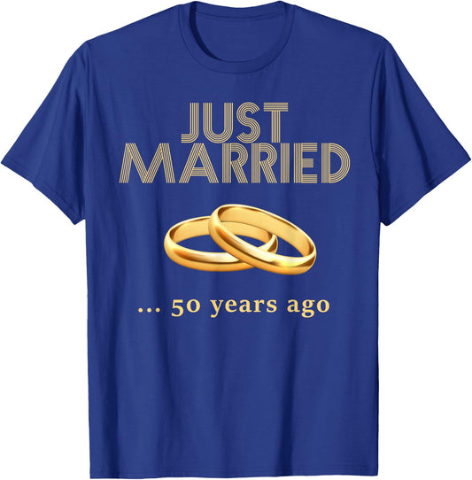 50th Wedding Anniversary Just Married 50 Years Ago T-Shirt - T-Shirt | Royal
